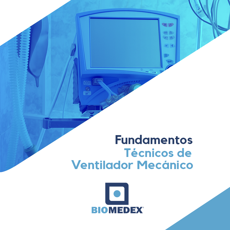 Fundamentos Técnicos de Ventilador Mecánico